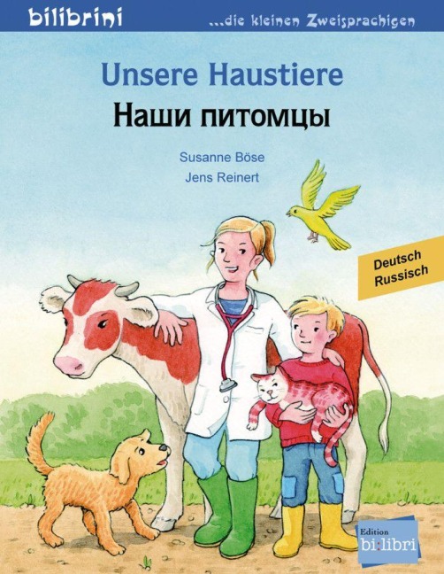 Unsere Haustiere. Kinderbuch Deutsch-Russisch - Susanne Böse