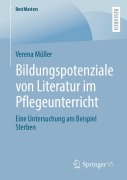 Cover-Bild zum Titel 'Bildungspotenziale von Literatur im Pflegeunterricht' von 'Verena Müller'
