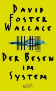 Cover-Bild zum Titel 'Der Besen im System' von 'David Foster Wallace'