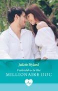 Cover-Bild zum Titel 'Forbidden To The Millionaire Doc' von 'Juliette Hyland'