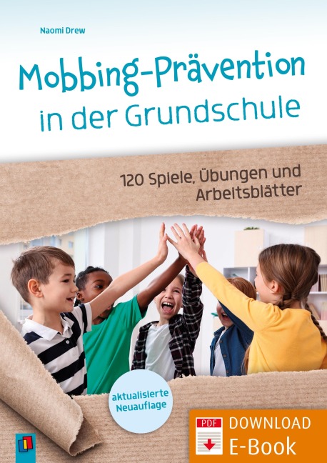 Mobbing-Prävention in der Grundschule, aktualisierte Neuauflage - Naomi Drew