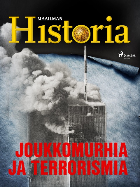 Joukkomurhia ja terrorismia - Maailman Historia