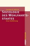 Cover-Bild zum Titel 'Soziologie des Wohlfahrtsstaates' von 'Carsten G. Ullrich'