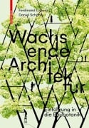 Cover-Bild zum Titel 'Wachsende Architektur' von 'Ferdinand Ludwig, Daniel Schönle'