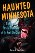 Cover-Bild zum Titel 'Haunted Minnesota' von 'Charles A. Stansfield'