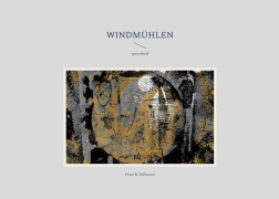 Cover-Bild zum Titel 'Windmühlen' von 'Peter R. Pollmann'