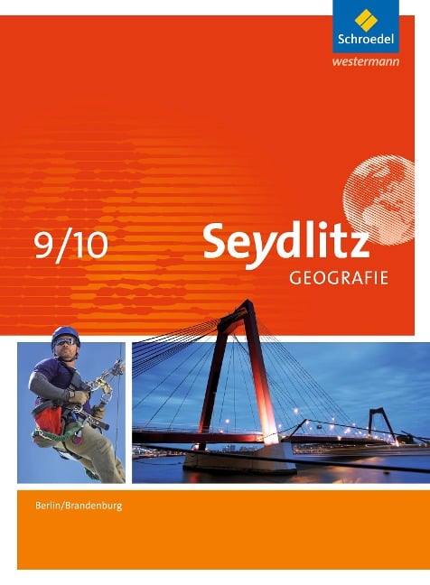 Seydlitz Geografie 9 / 10. Schulbuch. Berlin und Brandenburg - 