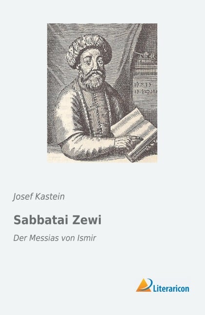 Sabbatai Zewi - Josef Kastein