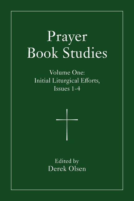 Prayer Book Studies Volume One - 