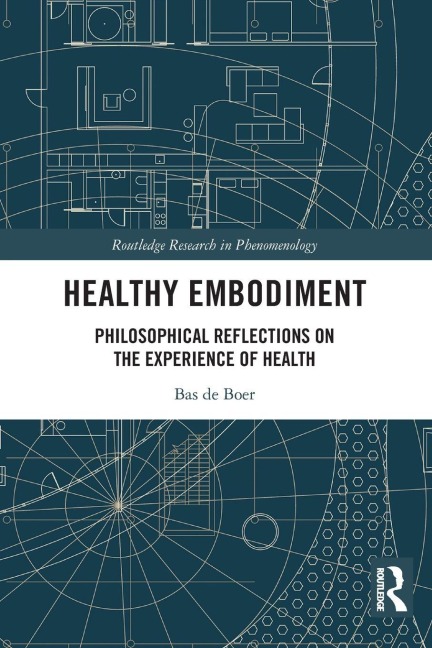 Healthy Embodiment - Bas de Boer