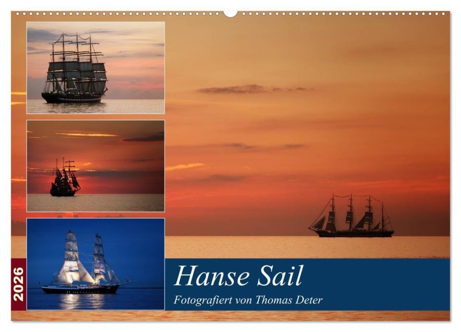 Hanse Sail (Wandkalender 2026 DIN A2 quer), CALVENDO Monatskalender - Thomas Deter