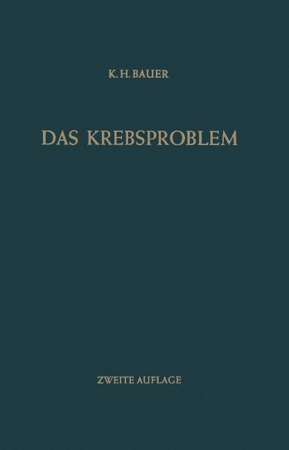 Das Krebsproblem - Karl H. Bauer