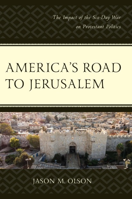 America's Road to Jerusalem - Jason M Olson
