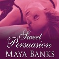 Sweet Persuasion - Maya Banks