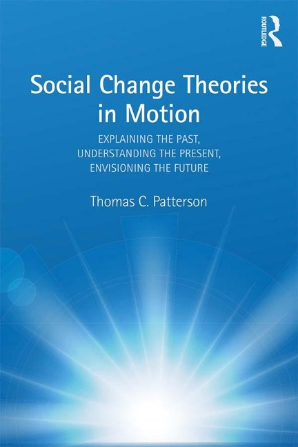 Social Change Theories in Motion - Thomas C. Patterson