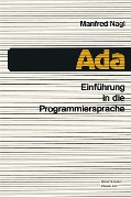 Cover-Bild zum Titel 'Einführung in die Programmiersprache Ada' von 'Manfred Nagl'