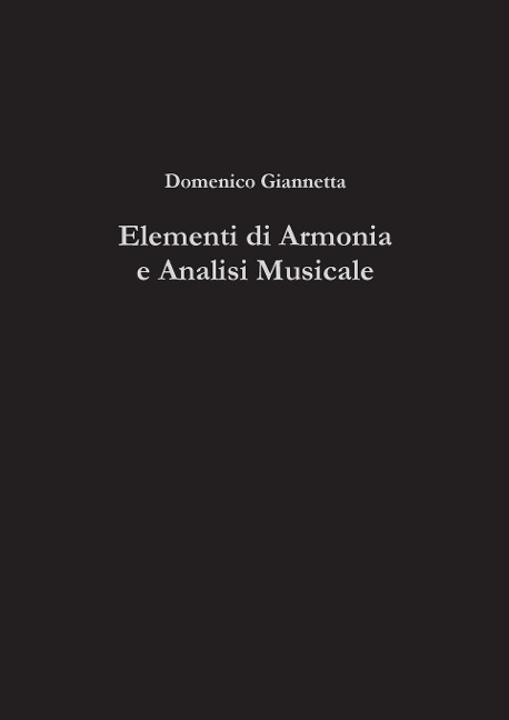 Elementi di Armonia e Analisi Musicale - Domenico Giannetta