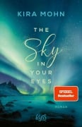 Cover-Bild zum Titel 'The Sky in your Eyes' von 'Kira Mohn'