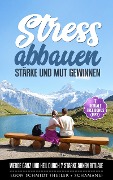 Cover-Bild zum Titel 'Stress abbauen: Stärke und Mut gewinnen' von 'Egon Schmidt'