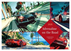 Adrenaline on the Road (Wall Calendar 2026 DIN A2 landscape), CALVENDO 12 Month Wall Calendar - Kerstin Waurick