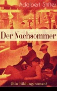 Cover-Bild zum Titel 'Der Nachsommer (Ein Bildungsroman)' von 'Adalbert Stifter'
