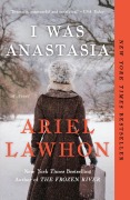 Cover-Bild zum Titel 'I Was Anastasia' von 'Ariel Lawhon'