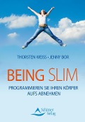 Being Slim - Thorsten Weiss, Jenny Bor