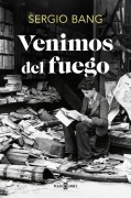 Cover-Bild zum Titel 'Venimos del Fuego / We Come from Fire' von 'Sergio Bang'