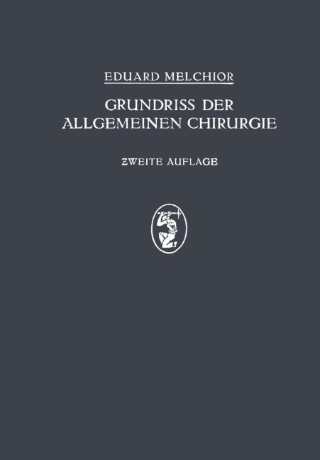 Grundriss der Allgemeinen Chirurgie - H. Küttner, Eduard Melchor