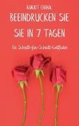 Cover-Bild zum Titel 'Beeindrucken Sie sie in 7 Tagen' von 'Ranjot Chahal'