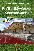 Fußballheimat Sachsen-Anhalt - Michael Bendix, Peer Pawelczyk