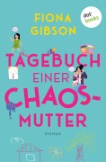 Cover-Bild zum Titel 'Tagebuch einer Chaos-Mutter' von 'Fiona Gibson'