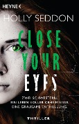 Close your eyes - Holly Seddon