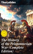 Cover-Bild zum Titel 'The History of the Peloponnesian War (Complete Edition)' von 'Thucydides'