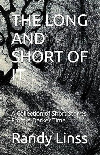 The Long and Short Of It - Randy Linss