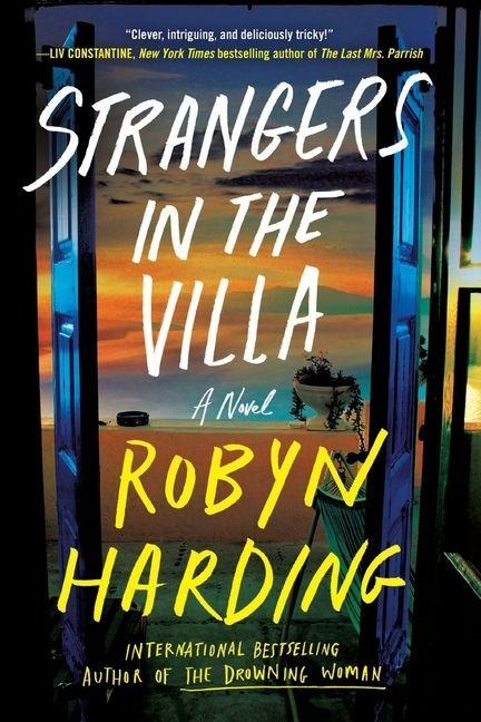 Strangers in the Villa - Robyn Harding
