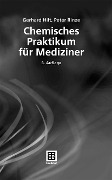 Cover-Bild zum Titel 'Chemisches Praktikum für Mediziner' von 'Gerhard Hilt, Peter Rinze'