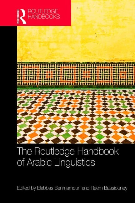 The Routledge Handbook of Arabic Linguistics - 