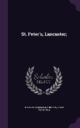 St. Peter's, Lancaster; - Richard Newman Billington, John Brownbill
