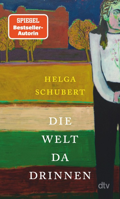 Die Welt da drinnen - Helga Schubert