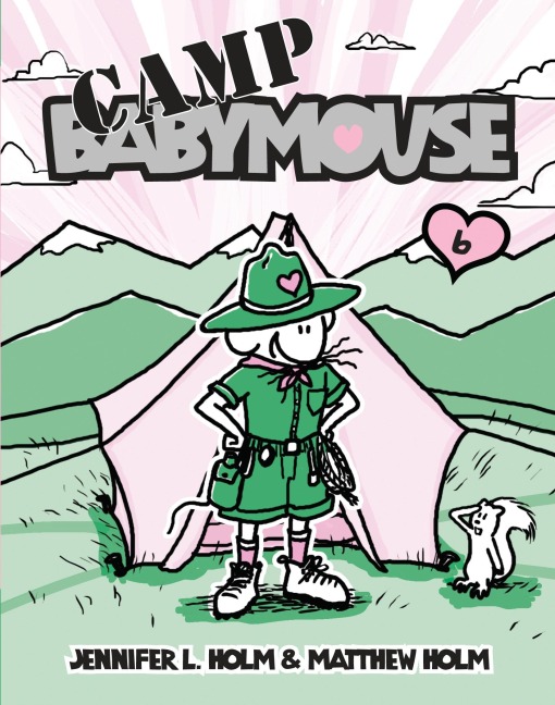 Babymouse #6: Camp Babymouse - Jennifer L. Holm, Matthew Holm