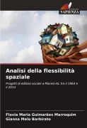 Cover-Bild zum Titel 'Analisi della flessibilità spaziale' von 'Flavia Maria Guimarães Marroquim, Gianna Melo Barbirato'