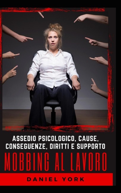 Mobbing al Lavoro - Daniel York