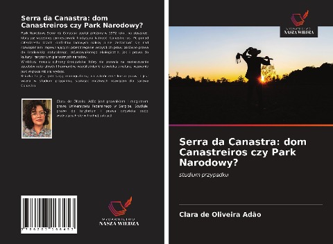 Serra da Canastra: dom Canastreiros czy Park Narodowy? - Clara de Oliveira Adão