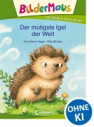Cover-Bild zum Titel 'Bildermaus - Der mutigste Igel der Welt' von 'Ann-Katrin Heger'