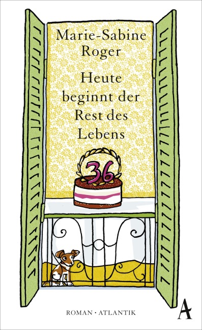 Heute beginnt der Rest des Lebens - Marie-Sabine Roger