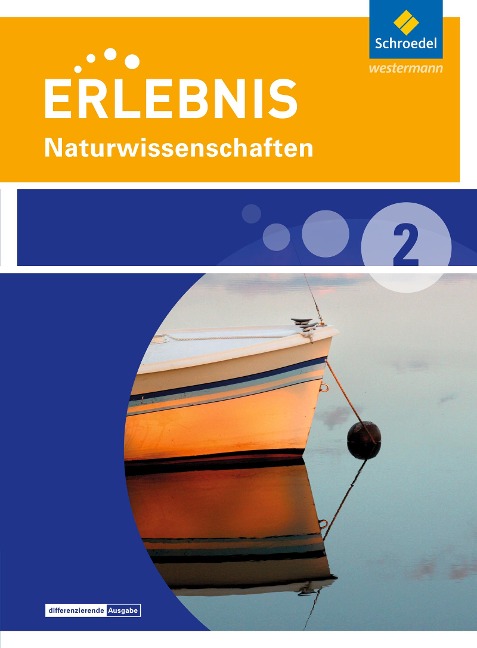 Erlebnis Naturwissenschaften 2. Schulbuch Naturwissenschaften. Differenzierende Ausgabe. Nordrhein-Westfalen - 
