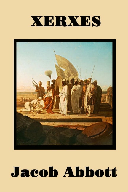 Xerxes - Jacob Abbott