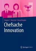 Cover-Bild zum Titel 'Chefsache Innovation' von 'Bernd Kröplin, Regine C. Henschel'