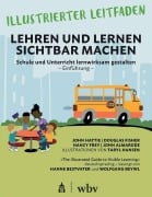 Cover-Bild zum Titel 'Illustrierter Leitfaden: Lehren und Lernen sichtbar machen' von 'John Hattie, Douglas Fisher, John Almarode, Nancy Frey'
